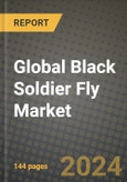 Global Black Soldier Fly Market Outlook Report: Industry Size, Competition, Trends and Growth Opportunities by Region, YoY Forecasts from 2024 to 2031- Product Image