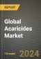 Global Acaricides Market Outlook Report: Industry Size, Competition, Trends and Growth Opportunities by Region, YoY Forecasts from 2024 to 2031 - Product Image