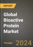 Global Bioactive Protein Market Outlook Report: Industry Size, Competition, Trends and Growth Opportunities by Region, YoY Forecasts from 2024 to 2031- Product Image