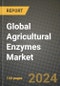 Global Agricultural Enzymes Market Outlook Report: Industry Size, Competition, Trends and Growth Opportunities by Region, YoY Forecasts from 2024 to 2031 - Product Thumbnail Image