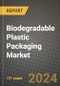 2024 Biodegradable Plastic Packaging Market Outlook Report: Industry Size, Market Shares Data, Insights, Growth Trends, Opportunities, Competition 2023 to 2031 - Product Thumbnail Image