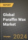 Global Paraffin Wax Market Outlook Report: Industry Size, Competition, Trends and Growth Opportunities by Region, YoY Forecasts from 2024 to 2031- Product Image