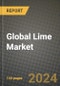 Global Lime Market Outlook Report: Industry Size, Competition, Trends and Growth Opportunities by Region, YoY Forecasts from 2024 to 2031 - Product Image