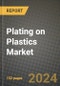 2024 Plating on Plastics (POP) Market Outlook Report: Industry Size, Market Shares Data, Insights, Growth Trends, Opportunities, Competition 2023 to 2031 - Product Thumbnail Image