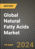 Global Natural Fatty Acids Market Outlook Report: Industry Size, Competition, Trends and Growth Opportunities by Region, YoY Forecasts from 2024 to 2031- Product Image