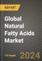Global Natural Fatty Acids Market Outlook Report: Industry Size, Competition, Trends and Growth Opportunities by Region, YoY Forecasts from 2024 to 2031 - Product Image