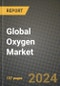 Global Oxygen Market Innovations and Strategic Insights Report - Market Data, Trends, Market Potential, Competitive Analysis and Growth Forecasts (2024 to 2032) - Product Image