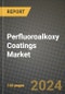 2024 Perfluoroalkoxy (PFA) Coatings Market Outlook Report: Industry Size, Market Shares Data, Insights, Growth Trends, Opportunities, Competition 2023 to 2031 - Product Thumbnail Image