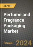 2024 Perfume and Fragrance Packaging Market Outlook Report: Industry Size, Market Shares Data, Insights, Growth Trends, Opportunities, Competition 2023 to 2031- Product Image