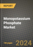 2024 Monopotassium Phosphate Market Outlook Report: Industry Size, Market Shares Data, Insights, Growth Trends, Opportunities, Competition 2023 to 2031- Product Image