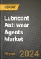 2024 Lubricant Anti wear Agents Market Outlook Report: Industry Size, Market Shares Data, Insights, Growth Trends, Opportunities, Competition 2023 to 2031 - Product Image