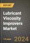 2024 Lubricant Viscosity Improvers Market Outlook Report: Industry Size, Market Shares Data, Insights, Growth Trends, Opportunities, Competition 2023 to 2031 - Product Thumbnail Image