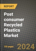 2024 Post consumer Recycled Plastics Market Outlook Report: Industry Size, Market Shares Data, Insights, Growth Trends, Opportunities, Competition 2023 to 2031- Product Image