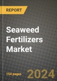 2024 Seaweed Fertilizers Market Outlook Report: Industry Size, Market Shares Data, Insights, Growth Trends, Opportunities, Competition 2023 to 2031- Product Image