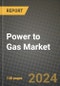 2024 Power to Gas Market Outlook Report: Industry Size, Market Shares Data, Insights, Growth Trends, Opportunities, Competition 2023 to 2031 - Product Image