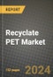 2024 Recyclate PET Market Outlook Report: Industry Size, Market Shares Data, Insights, Growth Trends, Opportunities, Competition 2023 to 2031 - Product Thumbnail Image
