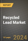 2024 Recycled Lead Market Outlook Report: Industry Size, Market Shares Data, Insights, Growth Trends, Opportunities, Competition 2023 to 2031- Product Image