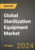 Global Sterilization Equipment Market Innovations and Strategic Insights Report - Market Data, Trends, Market Potential, Competitive Analysis and Growth Forecasts (2024 to 2032)- Product Image