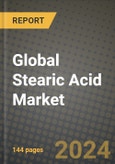 Global Stearic Acid Market Outlook Report: Industry Size, Competition, Trends and Growth Opportunities by Region, YoY Forecasts from 2024 to 2031- Product Image