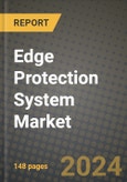 2024 Edge Protection System Market Outlook Report: Industry Size, Market Shares Data, Insights, Growth Trends, Opportunities, Competition 2023 to 2031- Product Image