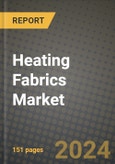 2024 Heating Fabrics Market Outlook Report: Industry Size, Market Shares Data, Insights, Growth Trends, Opportunities, Competition 2023 to 2031- Product Image