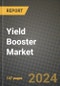 2024 Yield Booster Market Outlook Report: Industry Size, Market Shares Data, Insights, Growth Trends, Opportunities, Competition 2023 to 2031 - Product Thumbnail Image