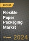 2024 Flexible Paper Packaging Market Outlook Report: Industry Size, Market Shares Data, Insights, Growth Trends, Opportunities, Competition 2023 to 2031 - Product Thumbnail Image