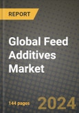 Global Feed Additives Market Outlook Report: Industry Size, Competition, Trends and Growth Opportunities by Region, YoY Forecasts from 2024 to 2031- Product Image