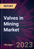 Valves in Mining Market 2024-2028- Product Image