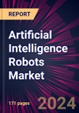 Artificial Intelligence Robots Market 2024-2028- Product Image