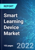 Smart Learning Device Market: Analysis By Sub Category (Educational Tablets, Educational Smart Watches, Translation Tools, Smart Education Robotics and Others), By Region Size and Trends with Impact of COVID-19 and Forecast up to 2027- Product Image