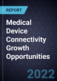 Medical Device Connectivity Growth Opportunities- Product Image