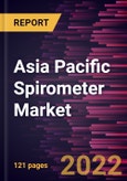 Asia Pacific Spirometer Market Forecast to 2028 - COVID-19 Impact and Regional Analysis - by Type, Technology, and Application- Product Image