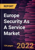 Europe Security As A Service Market Forecast to 2028 - COVID-19 Impact and Regional Analysis - by Component, Organization Size, Application, and Vertical- Product Image