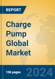 Charge Pump Global Market Insights 2024, Analysis and Forecast to 2029, by Manufacturers, Regions, Technology, Application, Product Type- Product Image