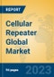Cellular Repeater Global Market Insights 2023, Analysis and Forecast to 2028, by Manufacturers, Regions, Technology, Application, Product Type - Product Thumbnail Image
