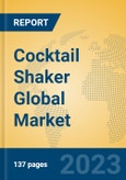 Cocktail Shaker Global Market Insights 2023, Analysis and Forecast to 2028, by Manufacturers, Regions, Technology, Application, Product Type- Product Image