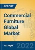 Commercial Furniture Global Market Insights 2022, Analysis and Forecast to 2027, by Manufacturers, Regions, Technology, Application, Product Type- Product Image