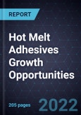 Hot Melt Adhesives Growth Opportunities- Product Image