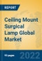 Ceiling Mount Surgical Lamp Global Market Insights 2022, Analysis and Forecast to 2027, by Manufacturers, Regions, Technology, Application, Product Type - Product Thumbnail Image