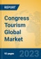 Congress Tourism Global Market Insights 2023, Analysis and Forecast to 2028, by Market Participants, Regions, Technology, Application, Product Type - Product Thumbnail Image