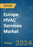 Europe HVAC Services - Market Share Analysis, Industry Trends & Statistics, Growth Forecasts (2024 - 2030)- Product Image