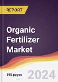 Organic Fertilizer Market: Trends, Opportunities and Competitive Analysis to 2030- Product Image