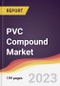 PVC Compound Market: Trends, Opportunities and Competitive Analysis [2024-2030] - Product Thumbnail Image