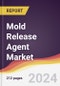 Mold Release Agent Market: Trends, Opportunities and Competitive Analysis [2024-2030] - Product Image