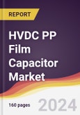 HVDC PP Film Capacitor Market: Trends, Opportunities and Competitive Analysis- Product Image