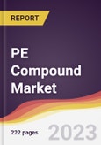 PE Compound Market: Trends, Opportunities and Competitive Analysis [2024-2030]- Product Image