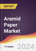 Aramid Paper Market: Trends, Opportunities and Competitive Analysis [2024-2030]- Product Image
