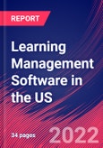 Learning Management Software in the US - Industry Market Research Report- Product Image