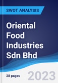 Oriental Food Industries Sdn Bhd - Strategy, SWOT and Corporate Finance Report- Product Image